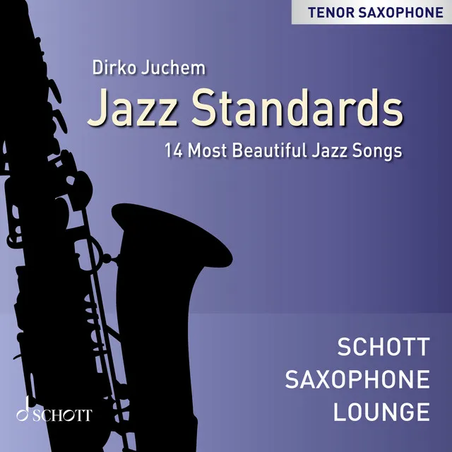 Jazz Standards - 14 Most Beautiful Jazz Songs (Tenor Saxophone)