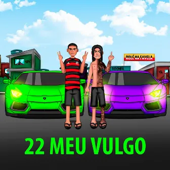 22 Meu Vulgo by Dj Lc da Roça