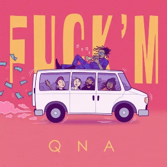 Fuck'M by QNA