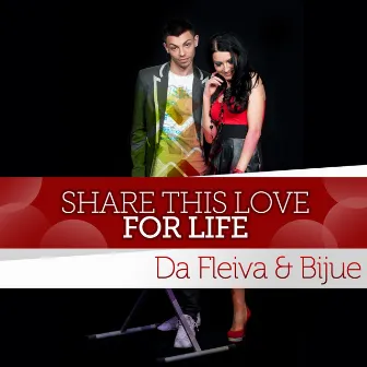 Share This Love for Life by Da Fleiva