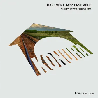 Shuttle Train Remixes by Basement Jazz Ensemble