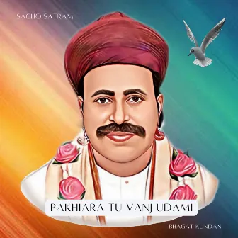 Pakhiara Tu Vanj Udami by Bhagat Kundan