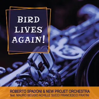 Bird Lives Again! by New Project Orchestra