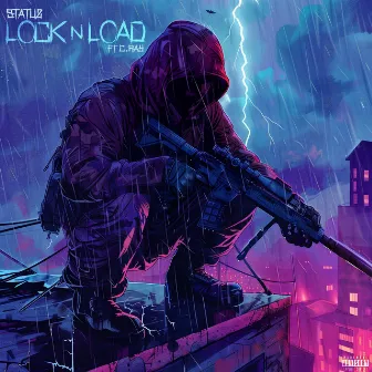 Lock N Load by Statuz