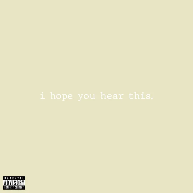 i hope you hear this.