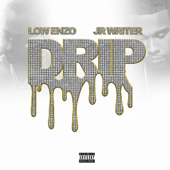 Drip by Low Enzo