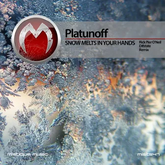 Snow Melts in Your Hands by Platunoff