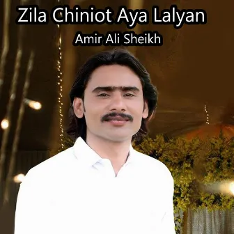 Zila Chiniot Aya Lalyan by 