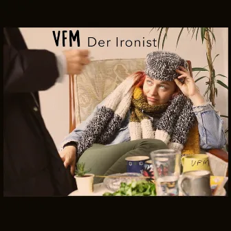 Der Ironist by VFM