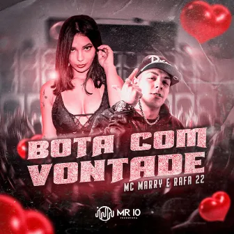 Bota com vontade by Mc Marry