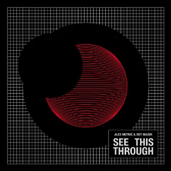 See This Through by Dot Major