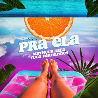 Pra Ela by Tuca Fernandes