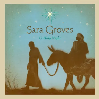 O Holy Night by Sara Groves