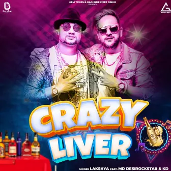 Crazy Liver by Lakshya