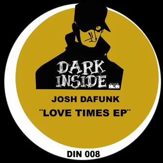 Love Times EP by Josh DaFunk