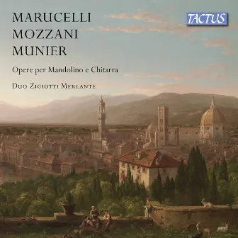 Munier & Marucelli: Works for Mandolin & Guitar by Fabiano Merlante