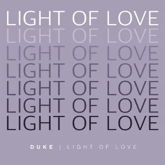 Light of Love by Duke