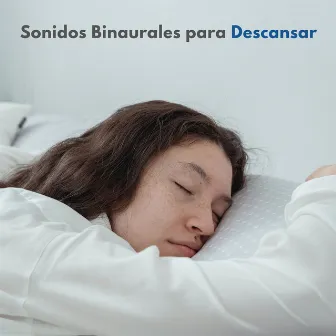 Sonidos Binaurales Para Descansar by Musicoterapia para el Sueño Profundo