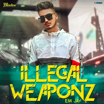 Illegal Weaponz by Emjay