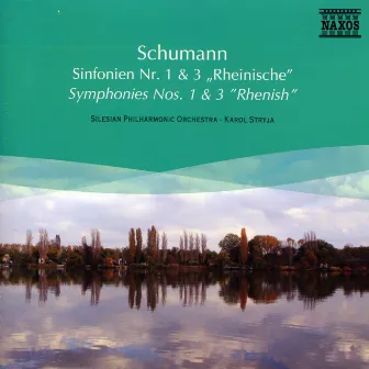 Schumann: Symphonies Nos. 1 and 3 by Silesian Philharmonic Orchestra