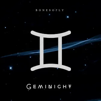 Geminight by BoneSoFly