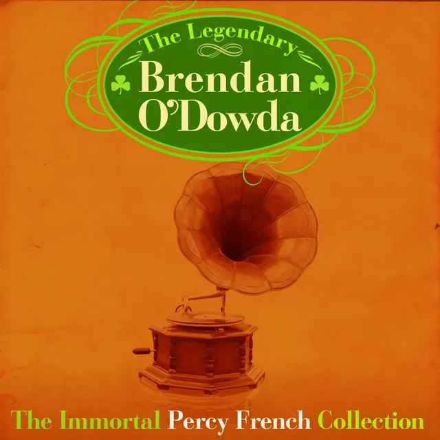 The Immortal Percy French Collection (Re-Mastered Extened Edition)