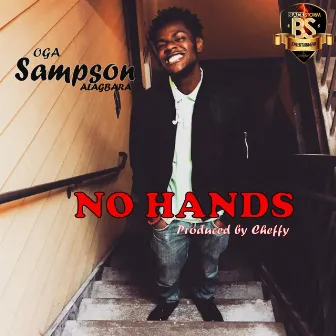 No Hands by Sampson O.G.A