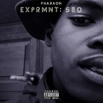 Exprmnt:580 by Pharaoh