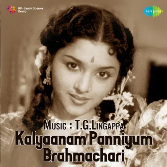 Kalyaanam Panniyum Brahmachari (Original Motion Picture Soundtrack) by K.D. Santhanam