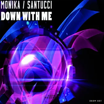 Down With Me by Monika