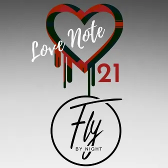 Love Note 21 by Fly By Night