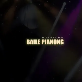 Baile Pianong by Morongwa