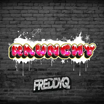 Raunchy by FreddyQ