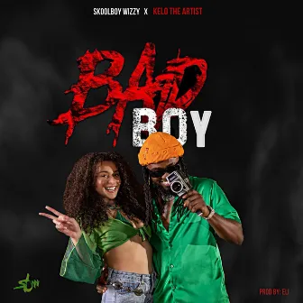 BAD BOY by Skoolboy Wizzy