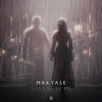 Stay With Me by Max Tase