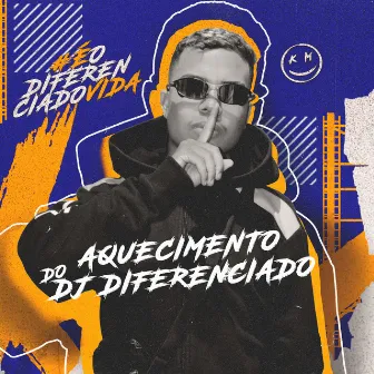 Aquecimento do Dj Diferenciado by DJ DIFERENCIADO