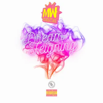 Dream Feigning by King Midwest