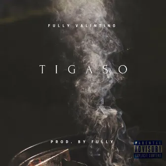 TIGASO by Fully Valintino