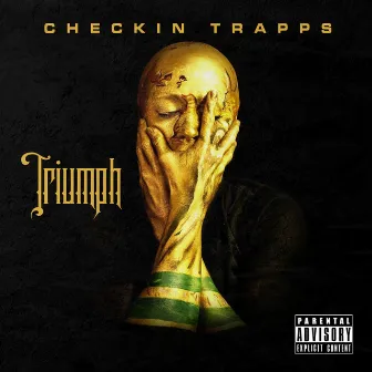 Triumph by Checkin' Trapps