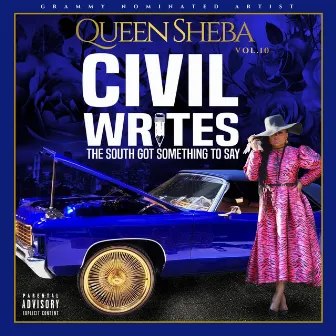 CIVIL WRITES: The South Got Something to Say by Queen Sheba