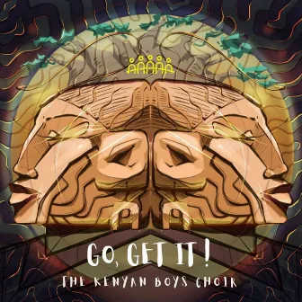 Go, Get It! by The Kenyan Boys Choir