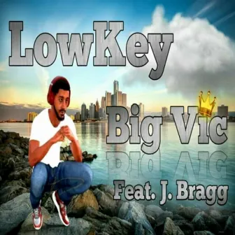 Lowkey by Big Vic