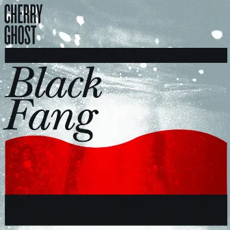 Black Fang by Cherry Ghost