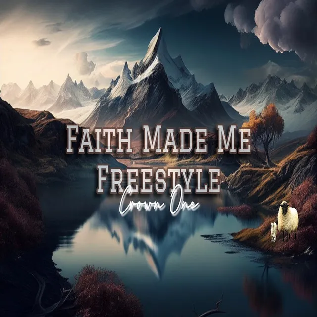 Faith Made Me Freestyle