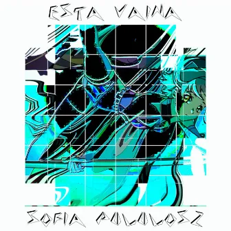 Ésta Vaina by Sofía Pululosz