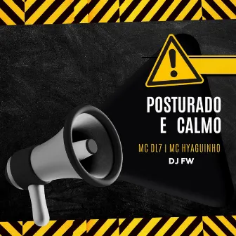 Posturado e Calmo by DJ FW