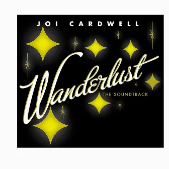 Wanderlust (The Soundtrack) by Joi Cardwell