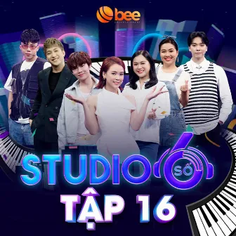 Studio Số 6 - Tập 16 by Studio Số 6