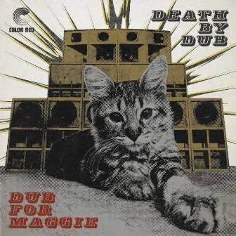 Dub For Maggie by Death by Dub