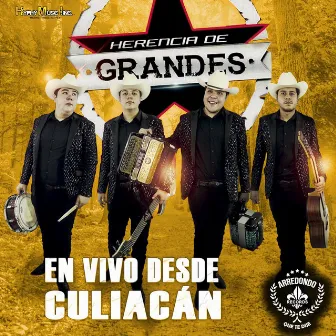 En Vivo De Culiacan by Herencia De Grandes